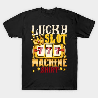 My Lucky Slot Machine graphic Casino Jackpot Dad T-Shirt